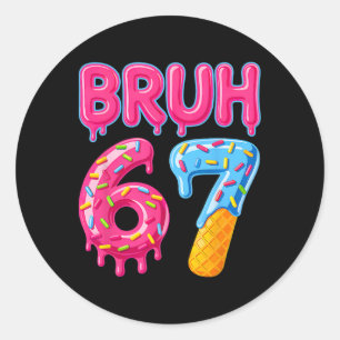 Sticker Rond Six Seven Bruh Crème Glacée Drip 6 7 Argot Gen Alp