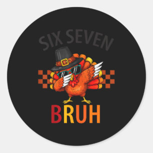 Sticker Rond Six Seven Bruh Dabbing Dinde Thanksgiving 67 Meme