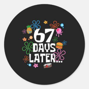 Sticker Rond Six Seven Meme 67 Jours D'école Plus Tard Drôle En