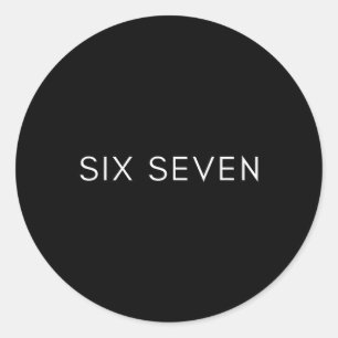 Sticker Rond Six-seven Minimal Clean 67 Design Genz Team Squad