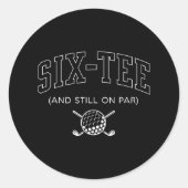 Sticker Rond Six Tee And Still On Par - 60e Anniversaire Golf F (Devant)