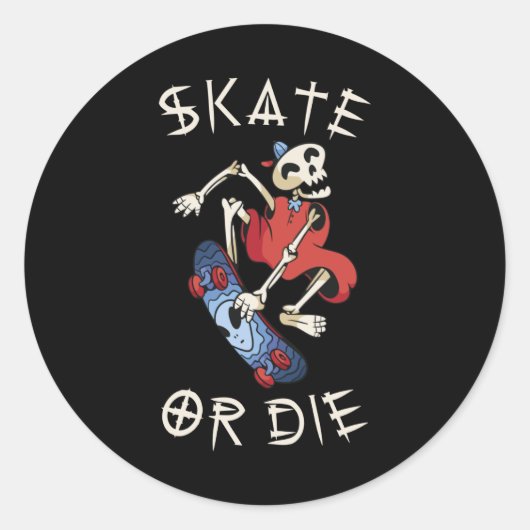 Sticker Rond Skate or die Grim Reaper Skeleton Skateboarder (Devant)