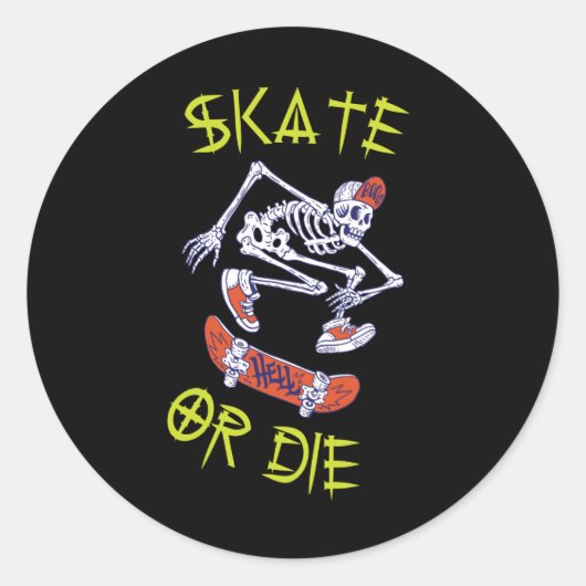 Sticker Rond Skate ou die Skeleton Skateboarder (Devant)