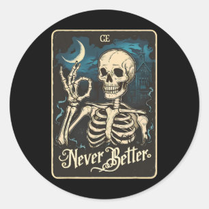 Sticker Rond Skeleton Carte Tarot Jamais Mieux Skin Halloween