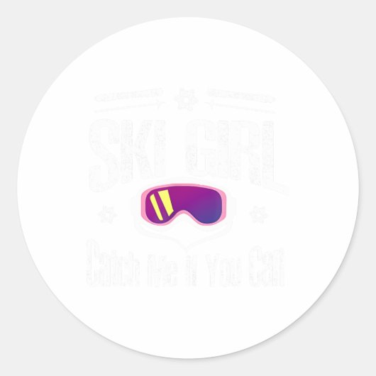 Sticker Rond Ski Girl Me Attraper Si Vous Pouvez (Devant)