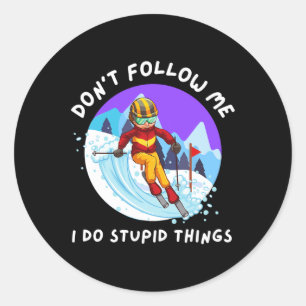 Sticker Rond Ski Ski Ne me suivez pas Skieurs Freestyle Hiver