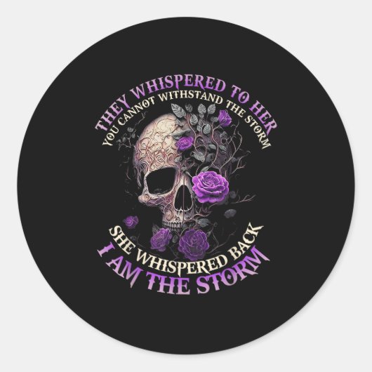 Sticker Rond Skull They Whispered To Her You Can't With Stand T (Devant)