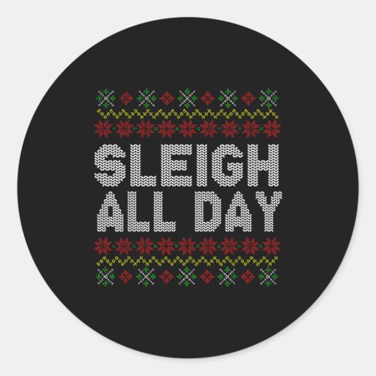 Sticker Rond Sleigh All Day Ugly Christmas Sweater Pattern Quot (Devant)