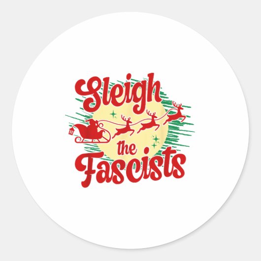 Sticker Rond Sleigh The Fascists Funny Litical Christmas Human  (Devant)