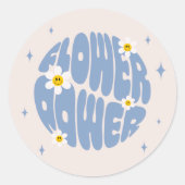 Sticker Rond Slogan d'alimentation des fleurs (Devant)