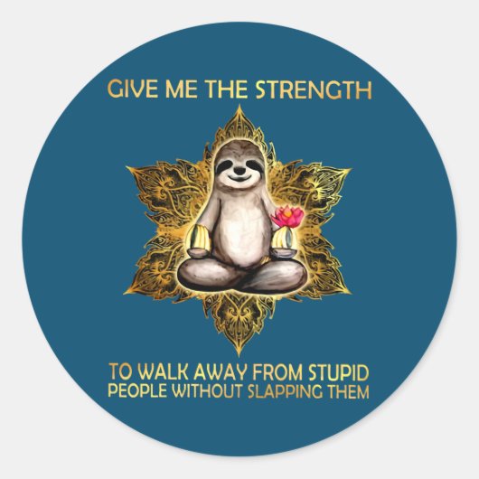 Sticker Rond Sloth Me Donne La Force De Partir (Devant)