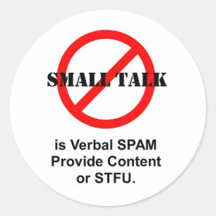 Sticker Rond Small Talk is Verbal SPAM