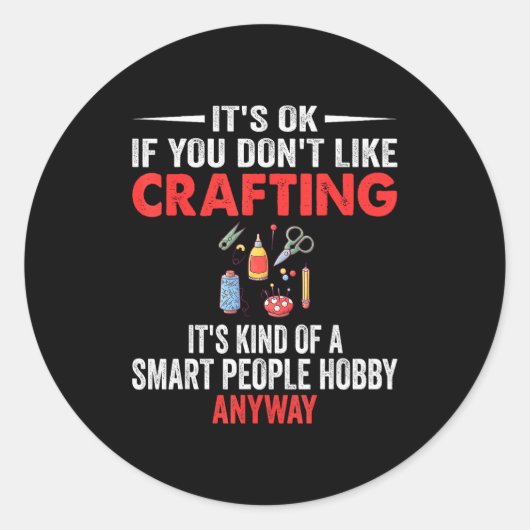 Sticker Rond Smart People Hobby Crafting - Funny Crafters (Devant)