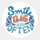 Sticker Rond Smile Big Laugh Souvent : Message réconfortant (Devant)