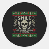Sticker Rond Smile Or You're Doing It Wrong Skeleton Skull Holi (Devant)