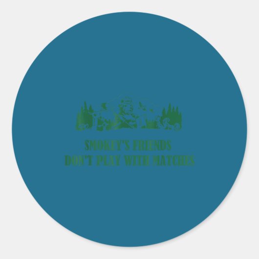 Sticker Rond Smokey's Friends Don't Play With Matches  (Devant)