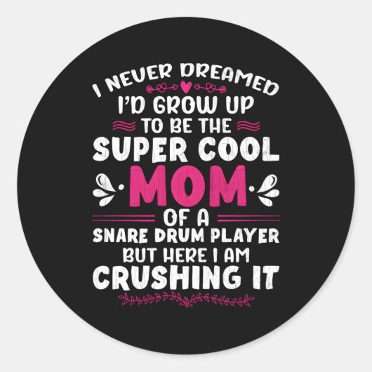 Sticker Rond Snare Drum Player Maman Drummers Drummers (Devant)