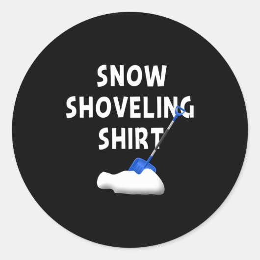 Sticker Rond Snow Shoveling Shirt Snow Clearing Funny Winter Sn (Devant)