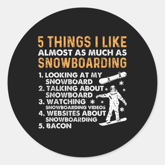 Sticker Rond Snowboard Snowboard Bacon 5 choses que j'aime Almo (Devant)