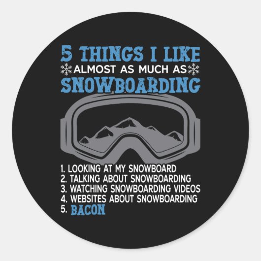 Sticker Rond Snowboard Snowboard Bacon 5 choses que j'aime Almo (Devant)