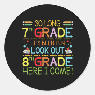 Sticker Rond So Long 7e année - Regarde dehors 8e année !