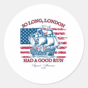 Sticker Rond So Long Londres 4 juillet 1776 États-Unis Chemises