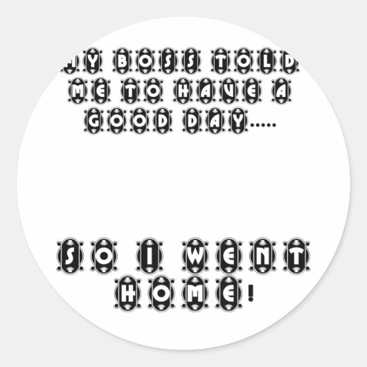 Sticker Rond So Went Home (Devant)