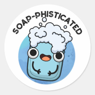 Sticker Rond Soap-phisticated Funny Soap Pun