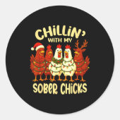 Sticker Rond Sobriety Anniversary Recovery Funny Sober Chicks (Devant)