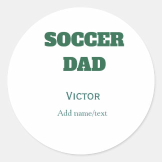 STICKER ROND SOCCER DAD FOOTBALL FATHERS DAY GIFTS GREEN SIMPLE