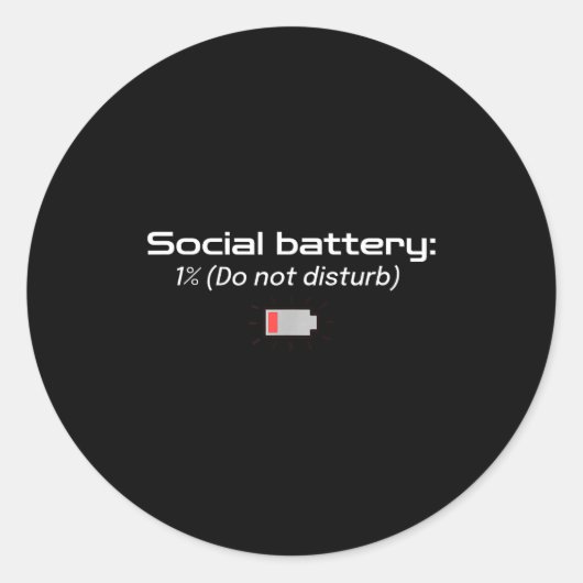 Sticker Rond Social Battery_ 1% (do Not Disturb)  (Devant)