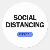 Sticker Rond "Social Distancing Please" Funny Covid (Devant)