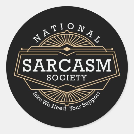 Sticker Rond Société Nationale De Sarcasme - Comme Nous Avons B (Devant)