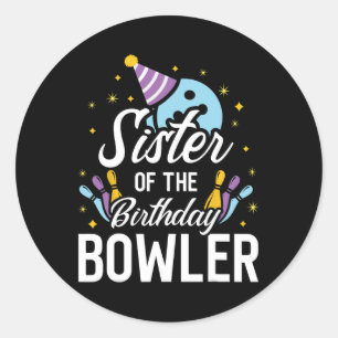 Sticker Rond Soeur De L'Anniversaire Bowler Bowling Party Match