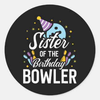Sticker Rond Soeur De L'Anniversaire Bowler Bowling Party Match