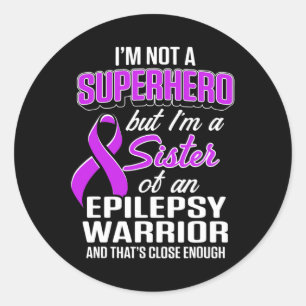Sticker Rond Soeur de sensibilisation à l'épilepsie Héros Guerr