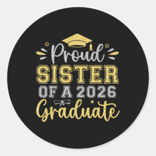 Sticker Rond Sœur fière d'un diplômé de 2026 Senior Graduation