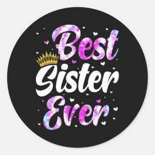 Sticker Rond Soeur Vêtements Fête Des Mères Pour La Meilleure S