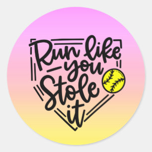 Sticker Rond Softball - Courez Comme Vous L'Avez Volé