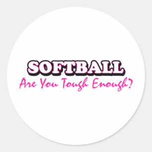 Sticker Rond Softball - Êtes-Vous Assez Dur