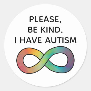 Sticker Rond Sois gentil, j'ai l'autisme Neurodiversité