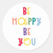 Sticker Rond Sois Heureux Sois-Tu (Devant)