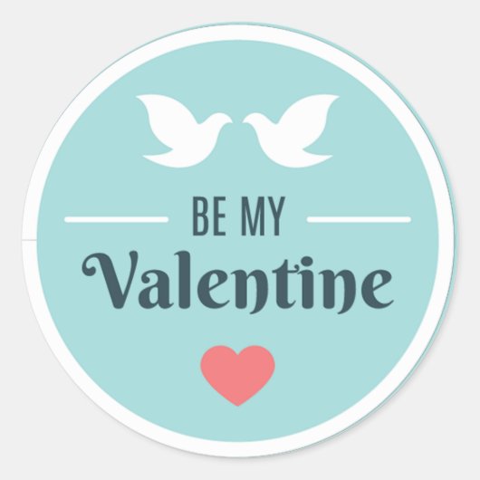 Sticker Rond Sois ma Saint Valentin Doves ID1086 (Devant)