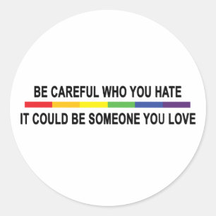 Sticker Rond Sois Prudent Qui Tu Détestes