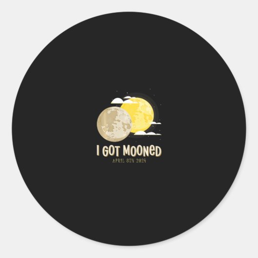 Sticker Rond Solar Eclipse 2024 J'Ai Reçu Mooned Total Eclipse (Devant)
