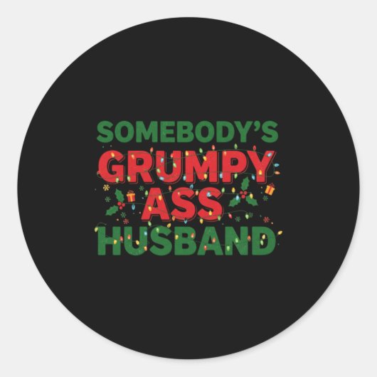 Sticker Rond Somebody's Mpy Husband Christmas Shirt _ Funny Xma (Devant)