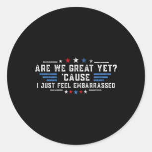 Sticker Rond Sommes-nous déjà grands parce que je me sens juste