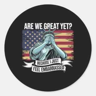 Sticker Rond Sommes-Nous Encore Génial Parce Que Je Sens Juste