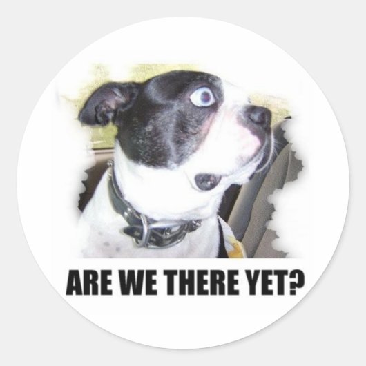 STICKER ROND SOMMES-NOUS ENCORE LÀ ? (Devant)