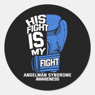 Sticker Rond Son Combat Est Mon Angelman De Lutte Syndrome Heur